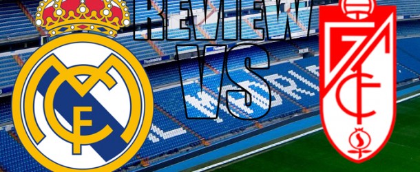 REVIEW : REAL MADRID CF – GRANADA CF